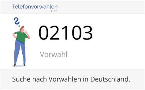 vorwahl 02103|02103 Vorwahl, Ortsvorwahl 02103 auf。